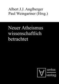 Produktbild: Neuer Atheismus wissenschaftlich betrachtet