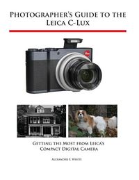 Produktbild: Photographer's Guide to the Leica C-Lux