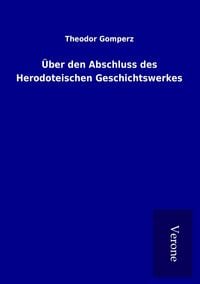 Produktbild: &Uuml;ber den Abschluss des Herodoteischen Geschichtswerkes