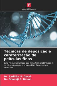 Produktbild: T&eacute;cnicas de deposi&ccedil;&atilde;o e carateriza&ccedil;&atilde;o de pel&iacute;culas finas
