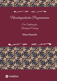 Produktbild: Neurolinguistisches Programmieren - Eine Einf&uuml;hrung f&uuml;r Beratung und Coaching