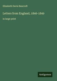 Produktbild: Letters from England, 1846-1849