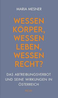 Produktbild: Wessen K&ouml;rper, wessen Leben, wessen Recht?