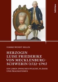 Produktbild: Herzogin Luise Friederike von Mecklenburg-Schwerin (1722&ndash;1791)