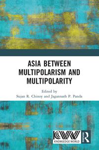 Produktbild: Asia between Multipolarism and Multipolarity