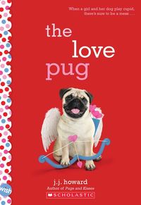 Produktbild: Howard, J: Love Pug: A Wish Novel