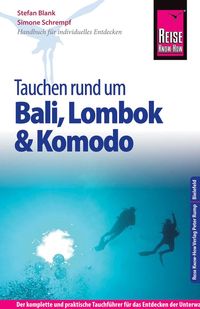 Bild vom Artikel Reise Know-How Tauchen rund um Bali, Lombok und Komodo vom Autor Stefan Blank