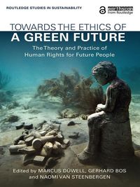 Produktbild: Towards the Ethics of a Green Future
