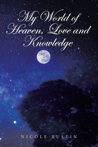 Produktbild: My World of Heaven, Love and Knowledge