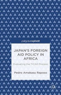 Produktbild: Japan&rsquo;s Foreign Aid Policy in Africa