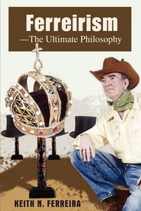 Produktbild: Ferreirism-The Ultimate Philosophy