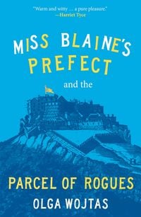 Produktbild: Miss Blaine's Prefect and the Parcel of Rogues