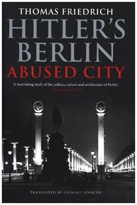 Produktbild: Friedrich, T: Hitler's Berlin