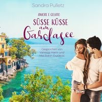 Produktbild: Amore e Gelato - S&uuml;sse K&uuml;sse am Gardasee