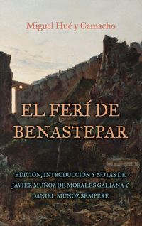 Produktbild: Fer&iacute; de Benastepar, O Los Moros de Sierra Bermeja