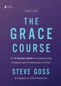 Produktbild: The Grace Course Leader's Guide