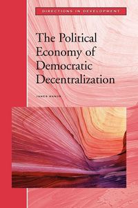 Produktbild: The Political Economy of Democratic Decentralization