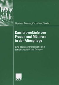 Produktbild: Karriereverl&auml;ufe von Frauen und M&auml;nnern in der Altenpflege