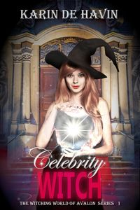 Produktbild: Celebrity Witch (The Witching World of Avalon, #1)