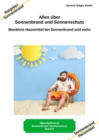 Bild vom Artikel Alles über Sonnenbrand und Sonnenschutz vom Autor Holger Kiefer
