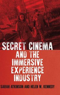 Produktbild: Secret Cinema and the immersive experience industry