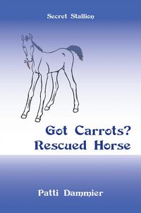 Produktbild: Got Carrots? Rescued Horse
