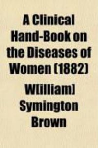 Produktbild: A Clinical Hand-Book on the Diseases of Women