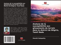 Produktbild: Analyse de la susceptibilit&eacute; aux glissements de terrain dans le district de Nilgiris, Tamil Nadu