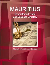 Produktbild: Mauritius Export-Import Trade and Business Directory - Strategic Information and Contacts