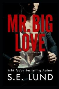Produktbild: Mr. Big Love: The Mr. Big Series: Book Two