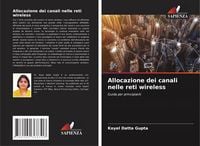 Produktbild: Allocazione dei canali nelle reti wireless