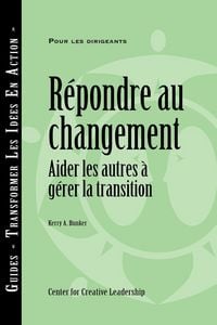Produktbild: Responses to Change: Helping People Manage Transition (French)