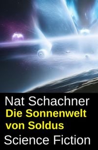 Produktbild: Die Sonnenwelt von Soldus: Science Fiction