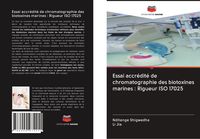 Produktbild: Essai accr&eacute;dit&eacute; de chromatographie des biotoxines marines : Rigueur ISO 17025