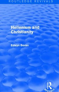 Produktbild: Hellenism and Christianity (Routledge Revivals)