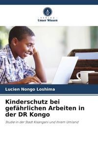 Produktbild: Kinderschutz bei gef&auml;hrlichen Arbeiten in der DR Kongo