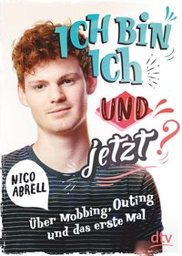 Bild vom Artikel Ich bin ich - und jetzt? vom Autor Nico Abrell