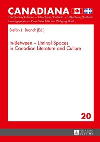 Produktbild: In-Between &ndash; Liminal Spaces in Canadian Literature and Cultures