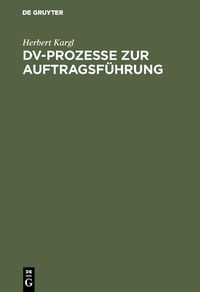 Produktbild: DV-Prozesse zur Auftragsf&uuml;hrung
