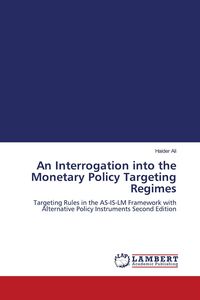 Produktbild: An Interrogation into the Monetary Policy Targeting Regimes