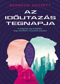 Produktbild: Az idoutaz&aacute;s tegnapja
