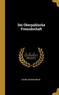 Produktbild: Dei Oberpahlsche Freundschaft