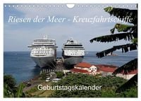Produktbild: Riesen der Meere - Kreuzfahrtschiffe Geburtstagskalender (Wandkalender 2027 DIN A4 quer), CALVENDO Monatskalender