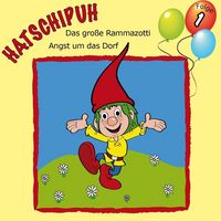 Produktbild: Hatschipuh, Folge 1: Das gro&szlig;e Ramazotti & Angst um das Dorf