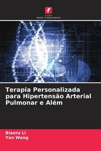 Produktbild: Terapia Personalizada para Hipertens&atilde;o Arterial Pulmonar e Al&eacute;m