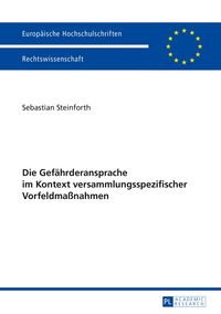 Produktbild: Die Gef&auml;hrderansprache im Kontext versammlungsspezifischer Vorfeldma&szlig;nahmen