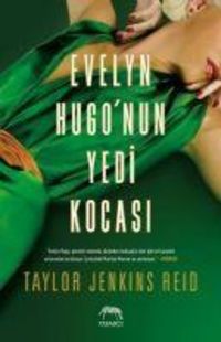 Bild vom Artikel Jenkins Reid, T: Evelyn Hugonun Yedi Kocasi vom Autor Taylor Jenkins Reid