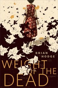Produktbild: The Weight of the Dead