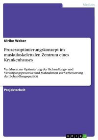 Produktbild: Prozessoptimierungskonzept im muskuloskelettalen Zentrum eines Krankenhauses