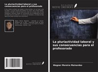 Produktbild: La pluriactividad laboral y sus consecuencias para el profesorado
